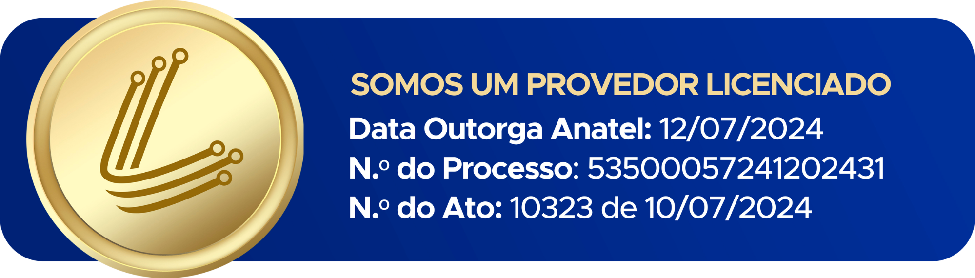 Selo de Outorga Anatel - Linfortel Provedor Licenciado